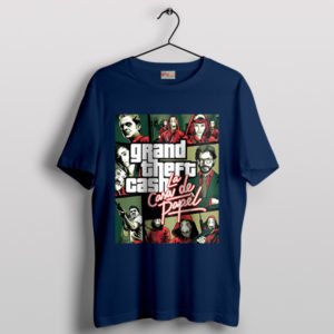 Game Mastermind in Money Heist GTA Navy 5 T-Shirt