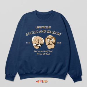 Law Offices of Statler and Waldorf Navy Sweatshirt