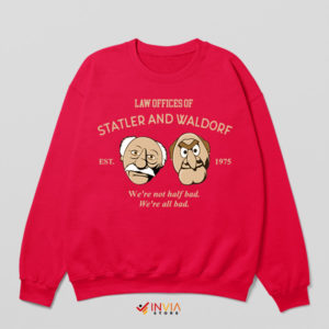 Law Offices of Statler and Waldorf Red Sweatshirt