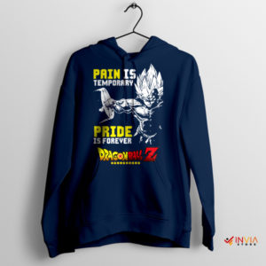 Vegeta Quotes Pride Is Forever Navy Hoodie