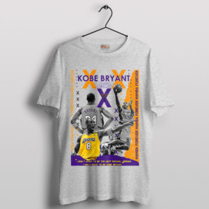 I Only Want to be Kobe Bryant Quote Sport Grey T-Shirt