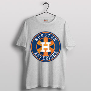 Houston Asterisks Astros Cheaters Exposed Sport Grey T-Shirt