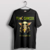 Baby Yoda's Healing Force Cancer T-Shirt