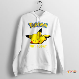 Bolt of Courage Pikachu Not Today White Hoodie