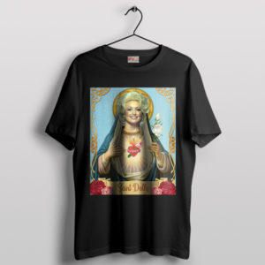 Celestial Savior Saint Dolly Parton Black T-Shirt