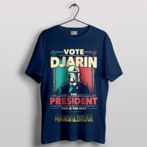 Din Djarin Galactic President Campaign Navy T-Shirt