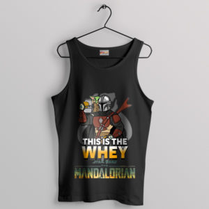 Gym Wars Mando Mando This is the Whey Black Tank Top