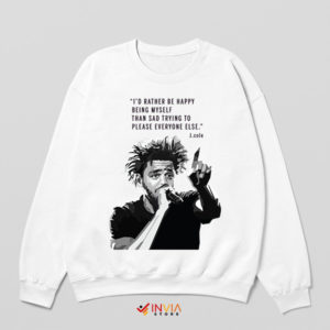 Happiness in Authenticity J Cole Sweatshirt