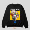 Harley Quinn It's What We Do Sweatshirt
