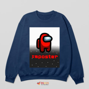 Imposter Syndrome Among Us Navy Sweatshirt
