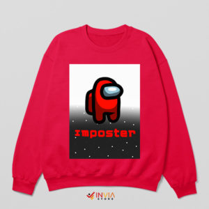 Imposter Syndrome Among Us Red Sweatshirt