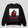 Imposter Syndrome Among Us Sweatshirt