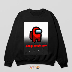 Imposter Syndrome Among Us Sweatshirt