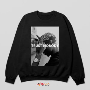 In Tupac We Trust No Body Black Sweatshirt