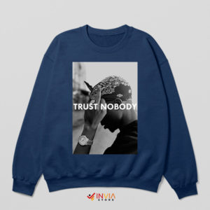 In Tupac We Trust No Body Navy Sweatshirt