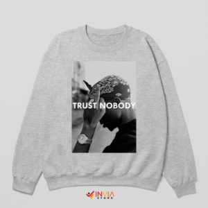 In Tupac We Trust No Body Sport Grey Sweatshirt