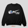 Just Do It Later with Lazy Smurf Sweatshirt
