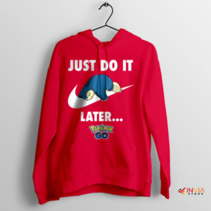 Laziness Snorlax Sleep Just Do It Later Red Hoodie