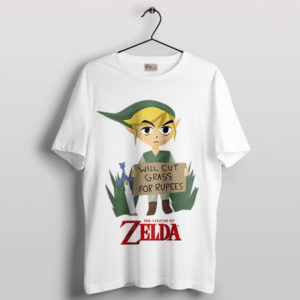 Link's Side Hustle Zelda Will Cut Grass T-Shirt