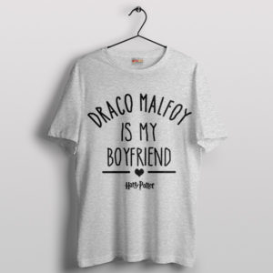 Magical Draco Malfoy Is My Boyfriend Sport Grey T-Shirt
