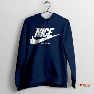 Meme Nice Just Try It Nike Navy Hoodie