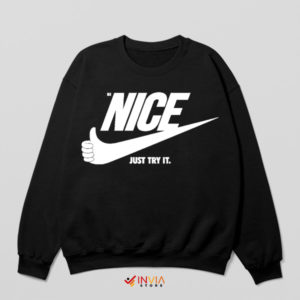 Nice Just Try It Nike Swosh Black Sweatshirt