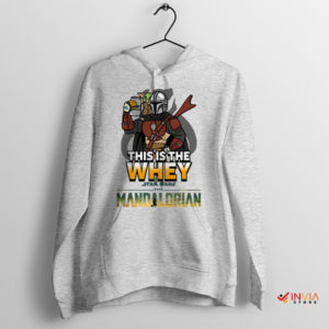 Protein Armor Mando This is the Whey Sport Grey Hoodie