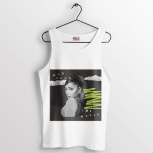 Attention Ariana Who Run the World Tank Top