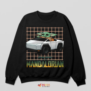 Baby Yoda Epic Cybertruck Expedition Sweatshirt