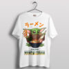 Baby Yoda Noodles Cute Ramen Lover T-Shirt