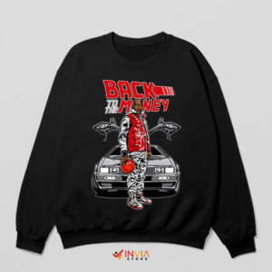 Back to the Money Jordan Time-Traveling Sweatshirt