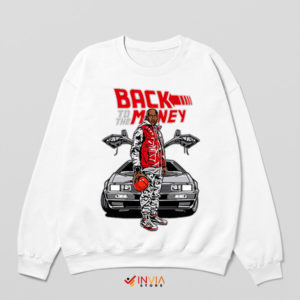 Back to the Money Jordan Time-Traveling White Sweatshirt