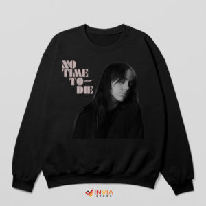Bond's Melody Billie Eilish Song Black Sweatshirt