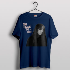 Eilish's 007 Anthem No Time to Die Navy T-Shirt