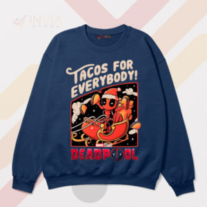 Get Your Deadpool Tacos for Everybody Navy Sweatshirt
