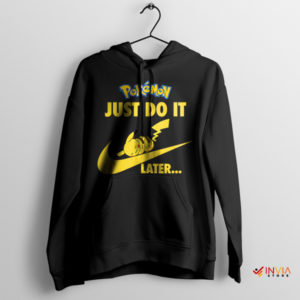 Lazy Lightning Pikachu's Just Do It Later Black Hoodie