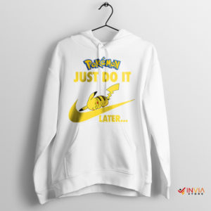 Lazy Lightning Pikachu's Just Do It Later White Hoodie