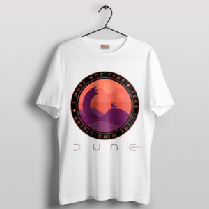 Let Dune's Quote Inspire Fearlessness White T-Shirt
