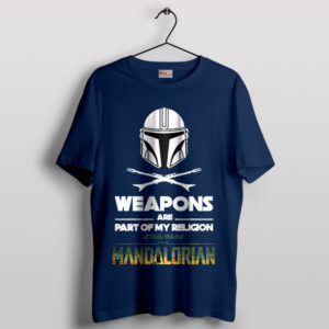 Mando Code Weapons Are My Religion Navy T-Shirt