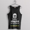Mando Pray Weapons Are My Religion Tank Top