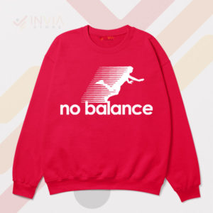 Meme Spirit No Balance Apparel Red Sweatshirt