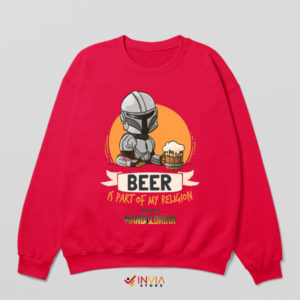 Raise a Glass Beer Mandalorian Red Sweatshirt