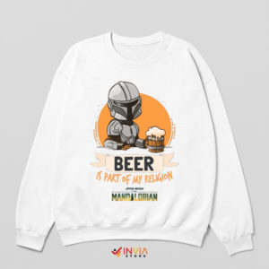 Raise a Glass Beer Mandalorian White Sweatshirt