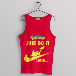 Relaxation Pikachu's Just Do It Later Tank Top