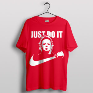 Rise Above Michael Myers Just Do It Red T-Shirt