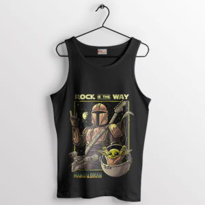 Rock On with Mando This Is the Way Tank Top