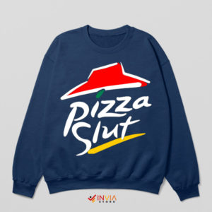 Saucy Slice Pizza SLut Meme Navy Sweatshirt
