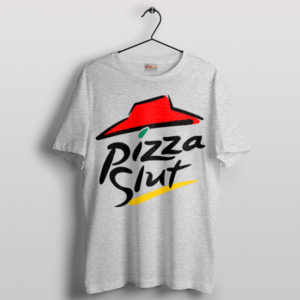 Slice of Sass Pizza Slut Meme Sport Grey T-Shirt