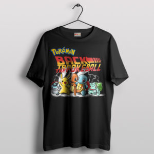 Time-Traveling Pokémon to the Future T-Shirt