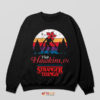 Visit Stranger Things Town Hawkins Sweatshirt